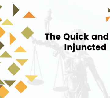 The Quick and the Injuncted