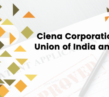 Ciena Corporation vs. Union of India and Ors.