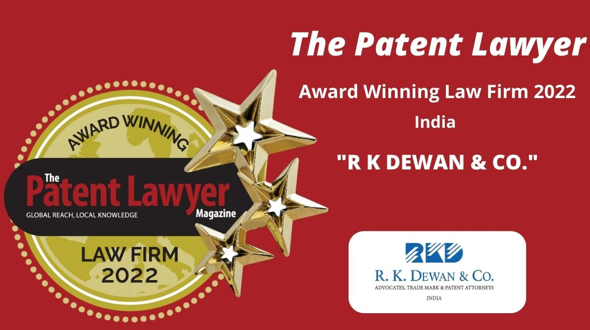 R K Dewan & Co. recognized as “Award Winning Law Firm – India” - The Patent Lawyer Magazine Law Firm Rankings 2022